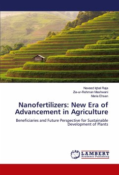 Nanofertilizers: New Era of Advancement in Agriculture - Iqbal Raja, Naveed;Mashwani, Zia-ur-Rehman;Ehsan, Maria