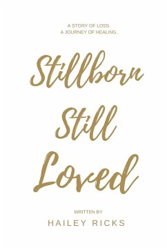 Stillborn Still Loved - Ricks, Hailey