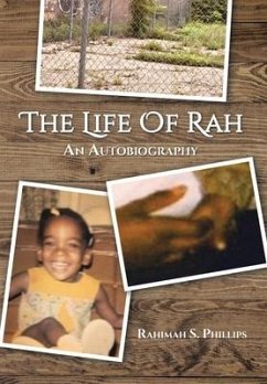 The Life Of Rah - Phillips, Rahimah S.