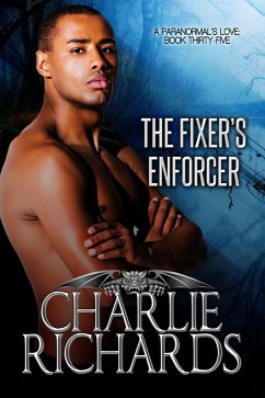 The Fixer's Enforcer (A Paranormal's Love, #35) (eBook, ePUB) - Richards, Charlie