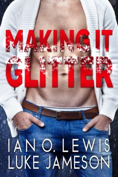 Making It Glitter (The Making It Series, #4) (eBook, ePUB) - Lewis, Ian O.