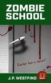 Zombie School (Zombies 2.0, #4) (eBook, ePUB)