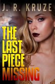 The Last Piece Missing (Ghost Hunters Mystery Parables) (eBook, ePUB)