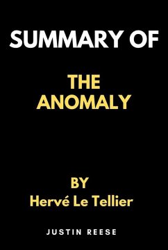 Summary of The Anomaly By Hervé Le Tellier (eBook, ePUB) - Reese, Justin