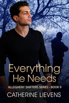 Everything He Needs (Allegheny Shifters, #9) (eBook, ePUB) - Lievens, Catherine