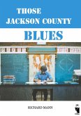 Those Jackson County Blues (eBook, ePUB)