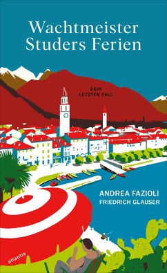 Wachtmeister Studers Ferien (eBook, ePUB) - Fazioli, Andrea; Glauser, Friedrich