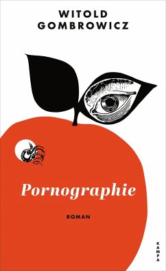 Pornographie (eBook, ePUB) - Gombrowicz, Witold