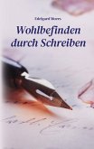 Wohlbefinden durch Schreiben (eBook, ePUB)