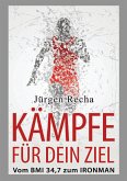 KÄMPFE FÜR DEIN ZIEL (eBook, ePUB)