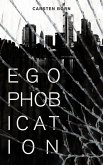 Egophobication: Die Fremdkörper Trilogie - Band 3 (eBook, ePUB)