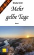 Mehr gelbe Tage (eBook, ePUB) - Bild 1