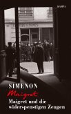 Maigret und die widerspenstigen Zeugen / Kommissar Maigret Bd.53 (eBook, ePUB)