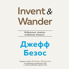 Invent and Wander. The Collected Writings of Jeff Bezos, With an Introduction by Walter Isaacson (MP3-Download) - Isaacson, Walter