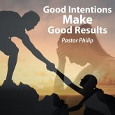 Good Intentions Make Good Results (MP3-Download) Good Intentions Make Good Results (MP3-Download)