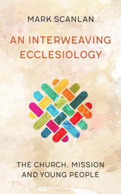 Cover An Interweaving Ecclesiology (eBook, ePUB)