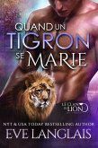 Quand un Tigron se Marie (Le Clan du Lion, #9) (eBook, ePUB)