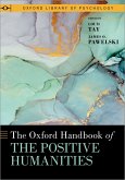 The Oxford Handbook of the Positive Humanities (eBook, ePUB)