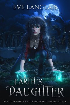 Earth's Daughter (Earth's Magic, #1) (eBook, ePUB) - Langlais, Eve