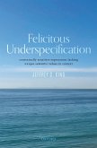Felicitous Underspecification (eBook, ePUB)