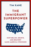 The Immigrant Superpower (eBook, ePUB)