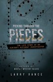 Picking Through The Pieces: The Life Story of An Aircraft Accident Investigator (eBook, ePUB)