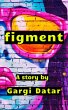 Figment (eBook, ePUB) - Bild 1