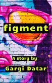 Figment (eBook, ePUB)