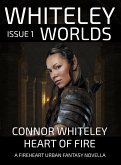 Whiteley Worlds Issue 1: Heart of Fire A Fireheart Urban Fantasy Novella (eBook, ePUB)