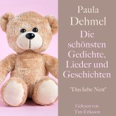 Paula Dehmel: Die schönsten Gedichte, Lieder und Geschichten für Kinder (MP3-Download)