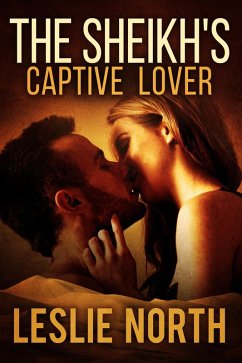 Cover The Sheikh's Captive Lover (The Sharqi Sheikhs Series, #4) (eBook, ePUB)