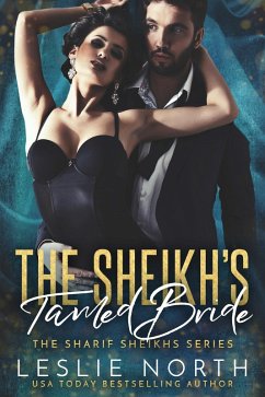 The Sheikh's Tamed Bride (The Sharif Sheikhs Series, #2) (eBook, ePUB) - North, Leslie