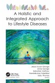 A Holistic and Integrated Approach to Lifestyle Diseases (eBook, PDF)