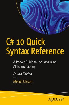 C# 10 Quick Syntax Reference - Olsson, Mikael