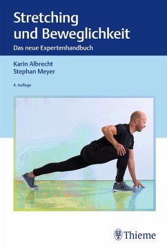 Stretching und Beweglichkeit - Albrecht, Karin;Meyer, Stephan