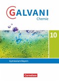 Galvani Chemie 10. Jahrgangsstufe. Ausgabe B - Bayern - Schülerbuch