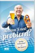 Möchten'S ned probieren? - Bild 1
