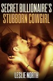 Secret Billionaire's Stubborn Cowgirl (The Secret Billionaires, #1) (eBook, ePUB)