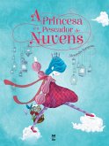 A princesa e o pescador de nuvens (eBook, ePUB)