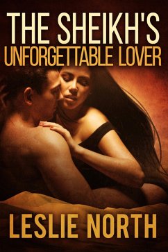 Cover The Sheikh's Unforgettable Lover (The Sharqi Sheikhs Series, #1) (eBook, ePUB)