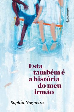 Cover Esta também é a história do meu irmão (eBook, ePUB)