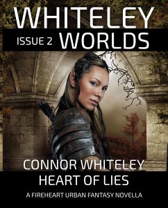 Issue 2: Heart of Lies A Fireheart Urban Fantasy Novella (Whiteley Worlds, #2) (eBook, ePUB) - Whiteley, Connor