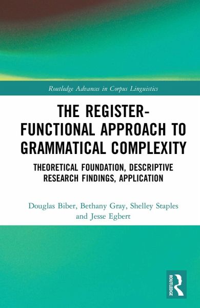 The Register-Functional Approach to Grammatical Complexity (eBook, PDF) The Register-Functional Approach to Grammatical Complexity (eBook, PDF)