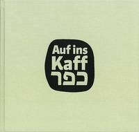 Auf ins Kaff כפר - Giese-Kroner, Nicole; Greve, Hermann; Renner, Elianna