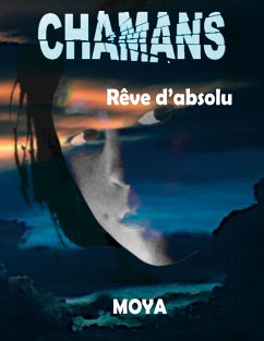Chamans - Moya, Jean-Pierre