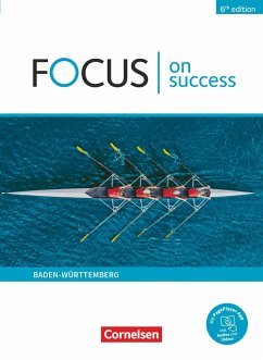 Focus on Success B1/B2. Ausgabe Baden-Württemberg - Schülerbuch - Abram, James;Williams, Steve;Benford, Michael