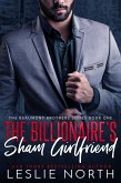 The Billionaire's Sham Girlfriend (The Beaumont Brothers, #1) (eBook, ePUB)