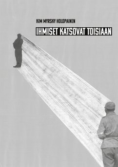 Ihmiset katsovat toisiaan (eBook, ePUB)