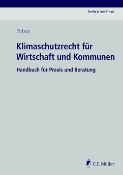 Klimaschutzrecht für Wirtschaft und Kommunen (eBook, ePUB) - Palme, Christoph