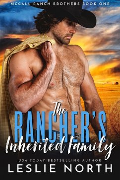 The Rancher's Inherited Family (McCall Ranch Brothers, #1) (eBook, ePUB) - North, Leslie